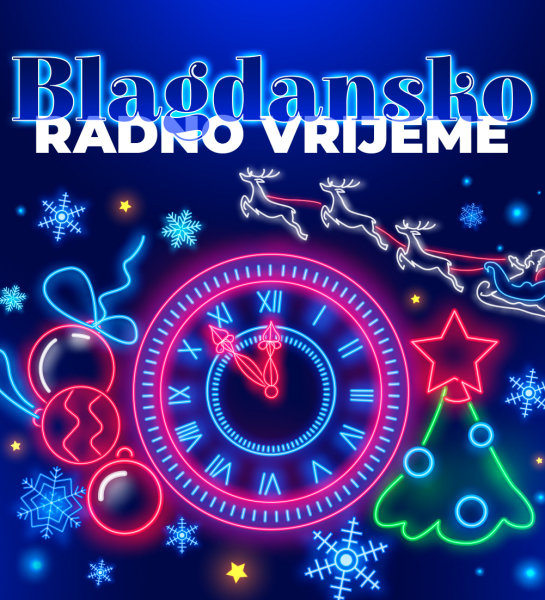 Blagdansko radno vrijeme 